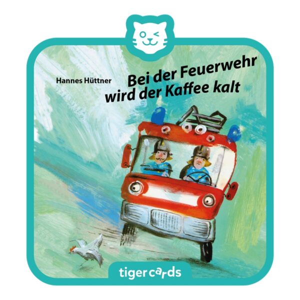 tigercard - Bei der Feuerwehr wird der Kaffee kalt